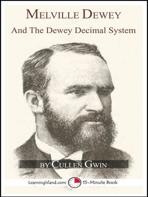 Melville Dewey and the Dewey Decimal System - ebook